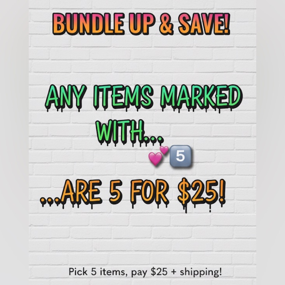 Pick 5 Items with 💕5️⃣ for total of $25 plus shipping